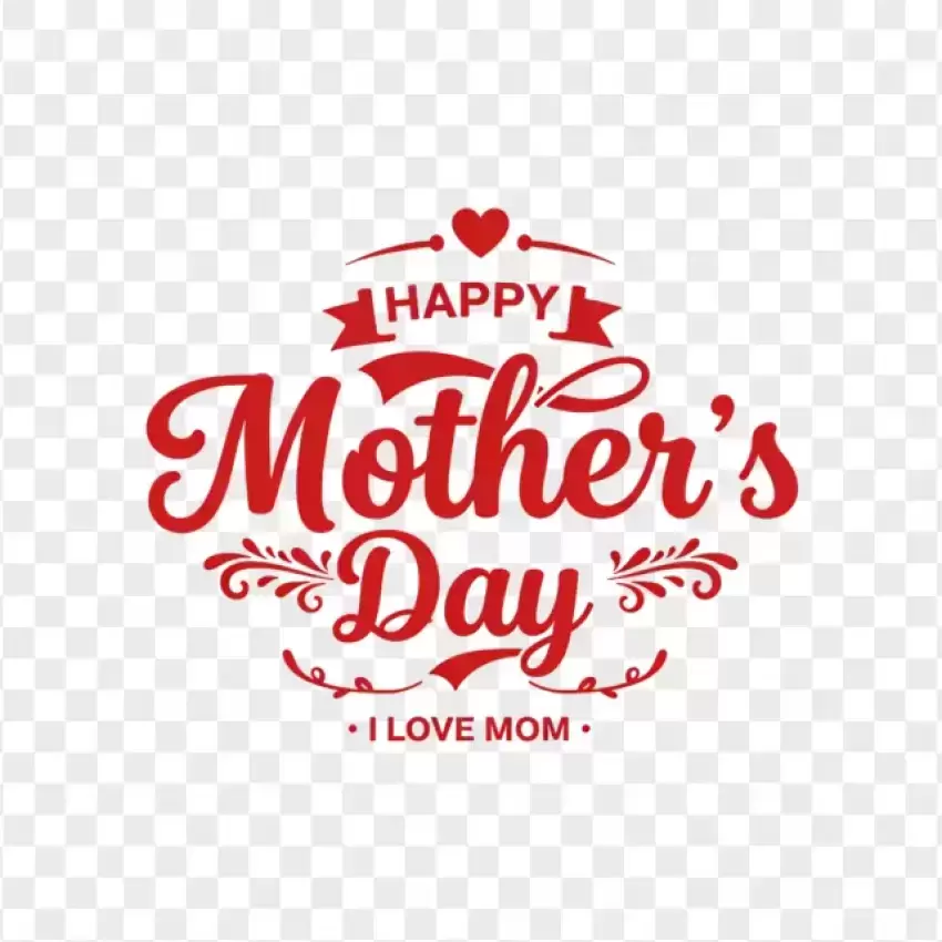 Happy Mother's Day I Love Mom Floral Design PNG