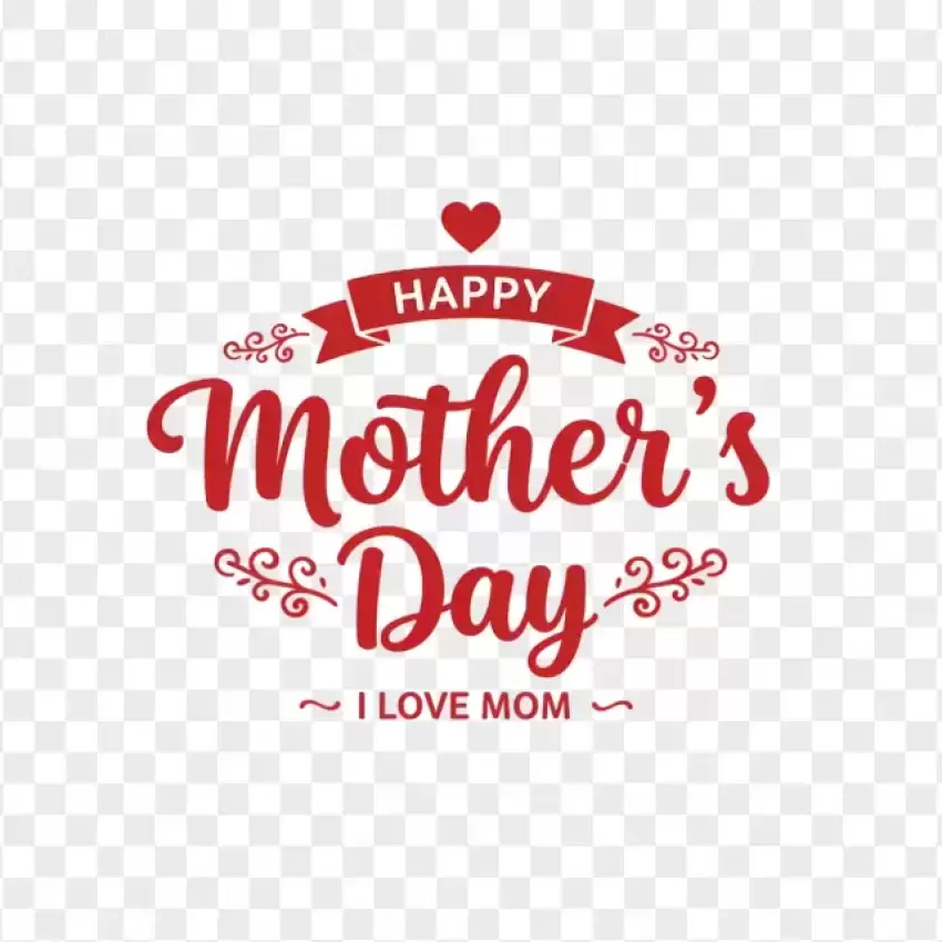 Happy Mother's Day I Love Mom Typography PNG