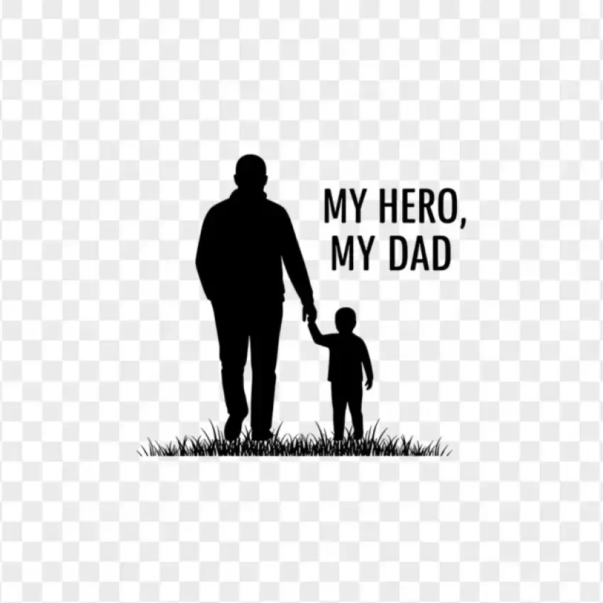 My Hero, My Dad Silhouette PNG