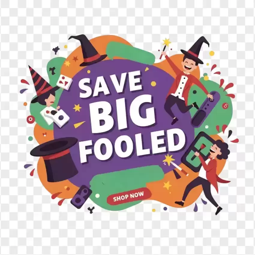 Save Big Fooled April Fools' Day Sale