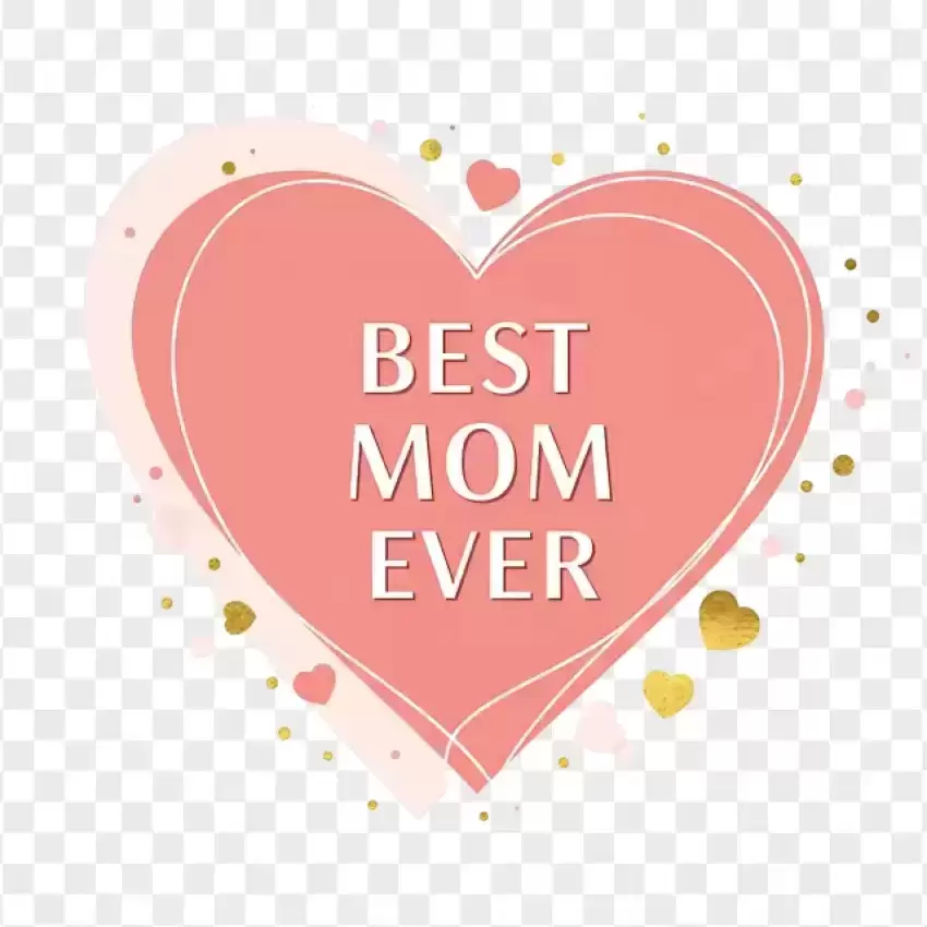 Best Mom Ever Pink Heart Design PNG