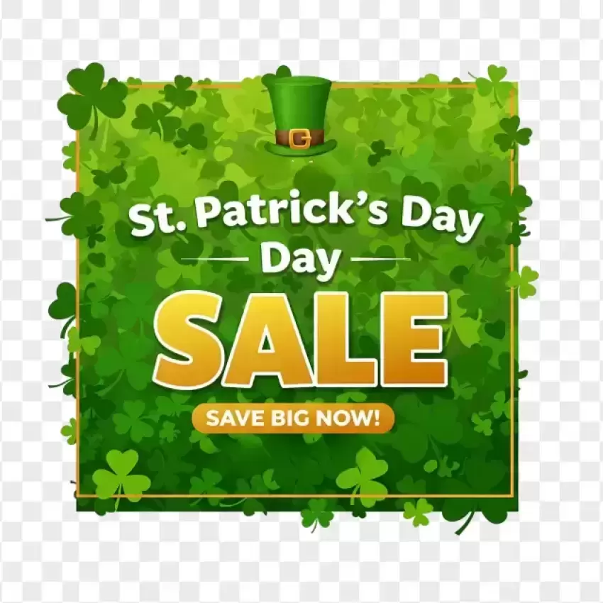 St. Patrick's Day Sale Save Big Now PNG