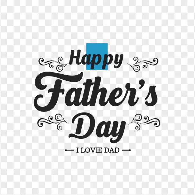 Happy Father's Day with Love You Dad PNG